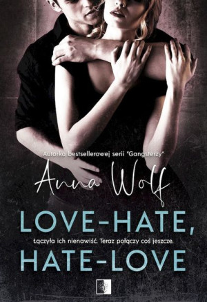 Love Hate Hate Love Anna Wolf Książka Niezwykłe