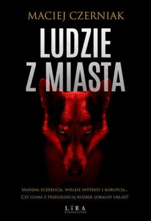Ludzie Z Miasta Maciej Czerniak Książka Lira
