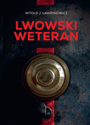 Lwowski Weteran Ławrynowicz Witold Książka Ltw