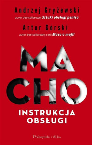 Macho Instrukcja Obsługi Książka Prószyński Media