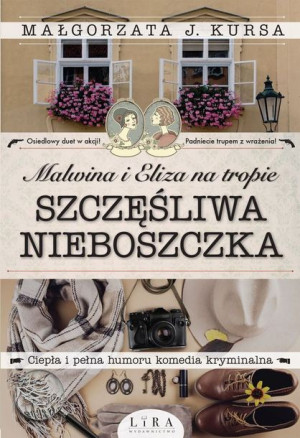 Malwina I Eliza Na Tropie Szczęśliwa Nieboszczka
