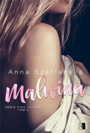 Malwina Pink Tattoo Tom 2 Anna Szafrańska Książka