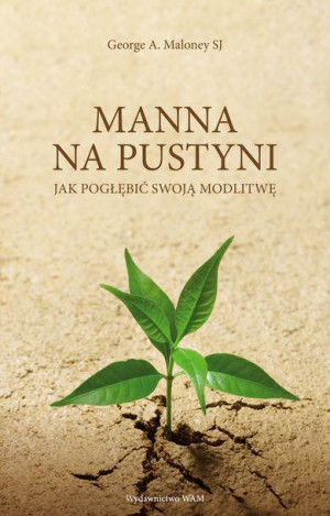 Manna Na Pustyni Wyd 2 Maloney George A Sj Książka