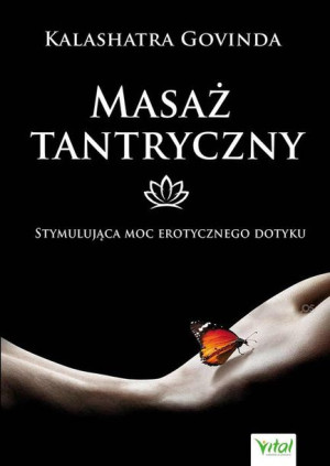 Masaż Tantryczny Govinda Kalashatra Książka Vital