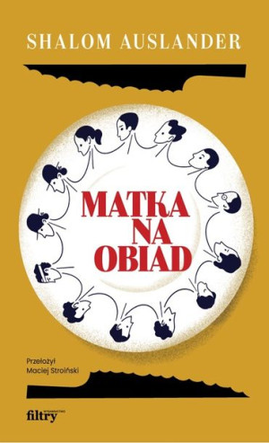 Matka Na Obiad Shalom Auslander Książka Filtry