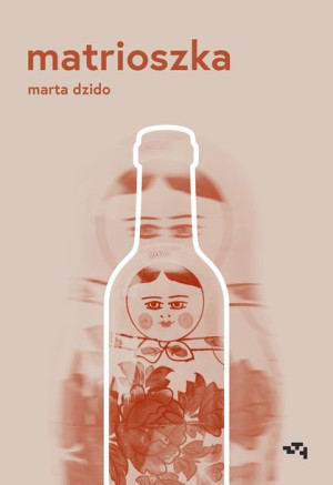 Matrioszka Dzido Marta Książka Relacja