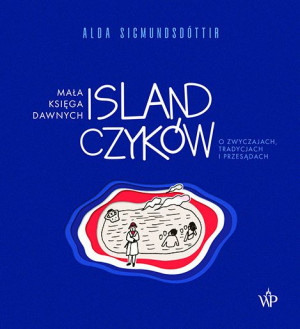 Mała Księga Dawnych Islandczyków O Zwyczajach Trad