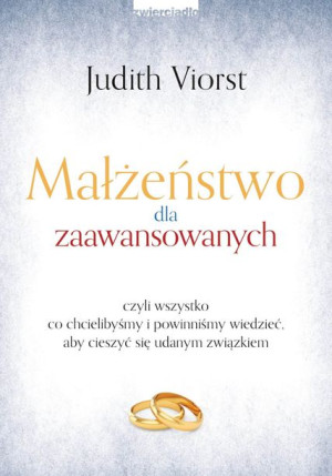 Małżeństwo Dla Zaawansowanych Viorst Judith