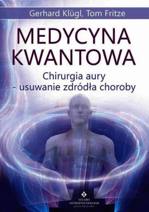 Medycyna Kwantowa Klügl Gerhard Fritze Tom Książka