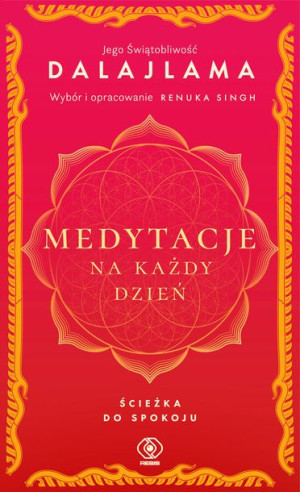 Medytacje Na Każdy Dzień Ścieżka Do Spokoju Wyd