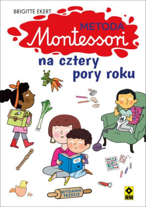 Metoda Montessori Na Cztery Pory Roku Książka