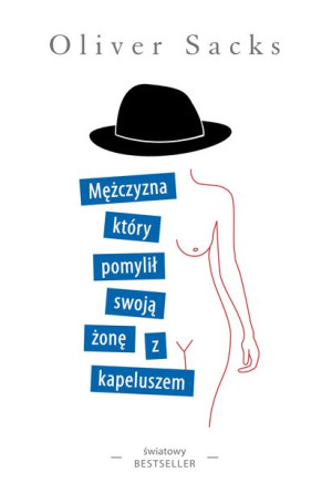 Mężczyzna Który Pomylił Swoją Żonę Z Kapeluszem