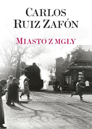 Miasto Z Mgły Carlos Ruiz Zafon Książka Muza S A