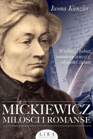 Mickiewicz Miłości I Romanse Iwona Kienzler Lira