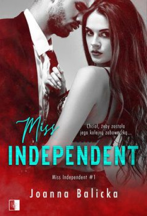 Miss Independent Tom 1 Joanna Balicka Książka