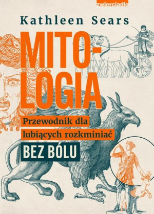 Mitologia Sears Kathleen Książka Zwierciadło