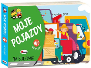 Moje Pojazdy Na Budowie Wójcik Elżbieta Książka