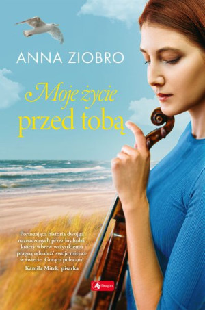 Moje Życie Przed Tobą Ziobro Anna Książka Dragon