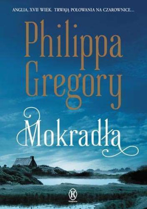 Mokradła Philippa Gregory Książka Książnica