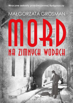 Mord Na Zimnych Wodach Grosman Małgorzata Książka
