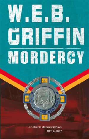 Mordercy W E B Griffin Książka Zysk I S Ka