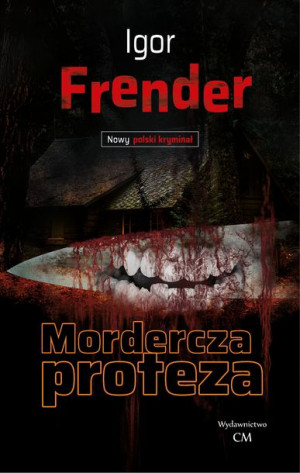 Mordercza Proteza Frender Igor Książka