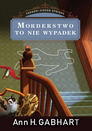 Morderstwo To Nie Wypadek Zagadki Hidden Springs T
