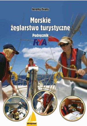 Morskie Żeglarstwo Turystyczne Podręcznik Rya Wyd