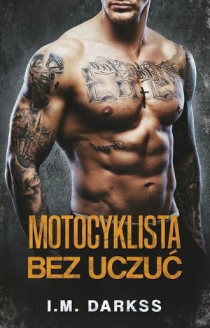 Motocyklista Bez Uczuć Darkss I M Książka Muza S A