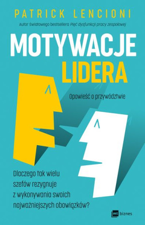 Motywacje Lidera Lencioni Patrick Książka