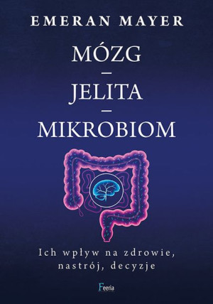 Mózg Jelita Układ Odpornościowy Mayer Emeran