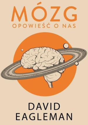 Mózg Opowieść O Nas Eagleman David Książka