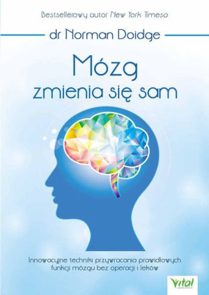 Mózg Zmienia Się Sam Norman Doidge Książka Vital