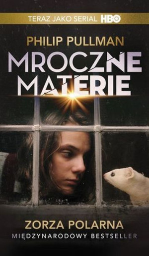 Mroczne Materie Tom 1 Zorza Polarna Pullman Philip