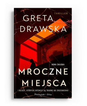 Mroczne Miejsca Drawska Greta Książka