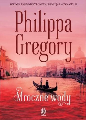 Mroczne Wody Gregory Philippa Książka Książnica