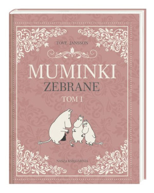Muminki Zebrane Tom 1 Jansson Tove Książka