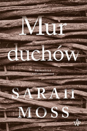 Mur Duchów Sarah Moss Książka Poznańskie