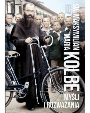Myśli I Rozważania Maksymilian Maria Kolbe Książka