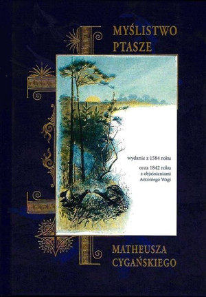 Myślistwo Ptasze Cygański Matheusz Książka
