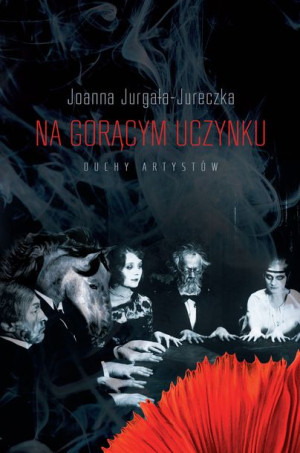 Na Gorącym Uczynku Jurgała Jureczka Joanna Książka