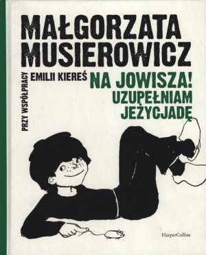 Na Jowisza Uzupełniam Jeżycjadę Książka
