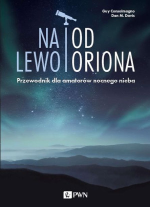 Na Lewo Od Oriona Consolmagno Guy Dan M Davis Pwn