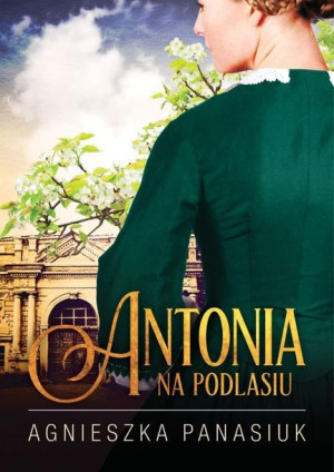 Na Podlasiu Antonia Panasiuk Agnieszka Książka