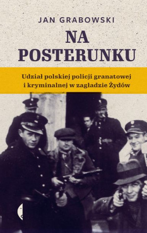 Na Posterunku Udział Polskiej Policji Granatowej