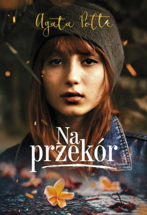 Na Przekór Agata Polte Książka Zysk I S Ka