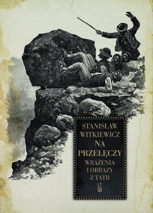 Na Przełęczy Wrażenia I Obrazy Z Tatr Wyd 2021 Ltw