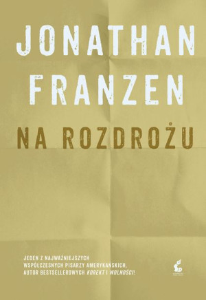 Na Rozdrożu Jonathan Franzen Książka Sonia Draga
