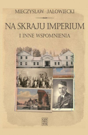 Na Skraju Imperium I Inne Wspomnienia Książka