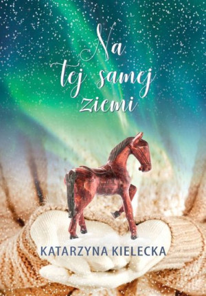 Na Tej Samej Ziemi Kielecka Katarzyna Książka